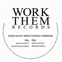 Radio Slave - Repeat Myself Remixes