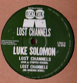 Luke Solomon - Lost Channels : 12inch