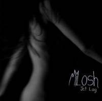 Milosh - Jet Lag : LP