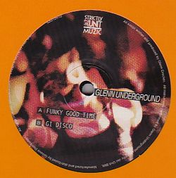 Glenn Underground - Funky Good Time : 12inch