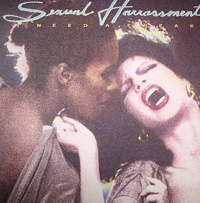 Sexual Harrassment - I Need A Freak : LP