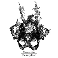 Marsen Jules - Beautyfear : CD