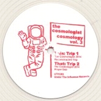 The Cosmologist - Cosmology Volume 3 : 12inch
