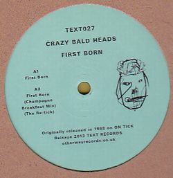 Crazy Bald Heads - First Born EP : 12inch