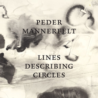Peder Mannerfelt - Lines Describing Circles