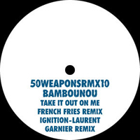Bambounou - Take It On Me (French Fries RMX) & Ignition (Laurent Garnier RMX) : 12inch