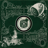 Various - Freshly Squeezed: The Best of Electro Swing, Vol. 1 : CD