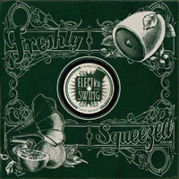 Various - Freshly Squeezed: The Best of Electro Swing, Vol. 1