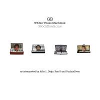 Gb - Within These Machines: Modifications