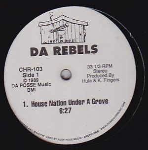 Da Rebels - House Nation Under A Groove / It's Time To Jack : 12inch
