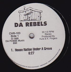 Da Rebels - House Nation Under A Groove / It's Time To Jack
