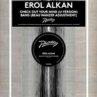 Erol Alkan - Illumination Remixes (U &amp; BEAU WANZER REMIXES)