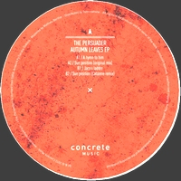 The Persuader - Autumn Leaves EP (Cabanne remix)