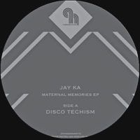 Jay Ka - Maternal Memories EP