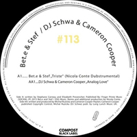 Bet.E & Stef / DJ Schwa & Cameron Cooper - Compost Black Label 113 : 10inch