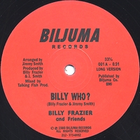 BILLY FRAZIER &amp; FRIENDS - Billy Who? : 12inch