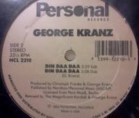 George Kranz - Din Daa Daa : 12inch