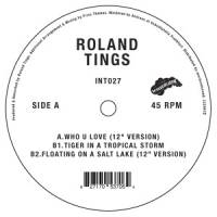 Roland Tings - Who U Love : 12inch