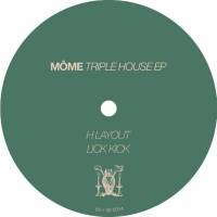Mome - Triple House EP