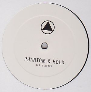 Phantom & Hold - Glass Heart