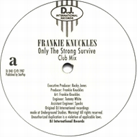 Frankie Knuckles - Only The Strong Survive : 12inch