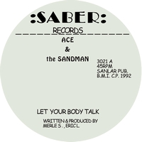 Ace & Sandman - Let Your Body Talk : 12inch