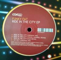 Funky Fat - Ride In The City : 12inch