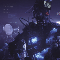 Squarepusher - Squarepusher X Z-Machines: Music For Robots : 12inch