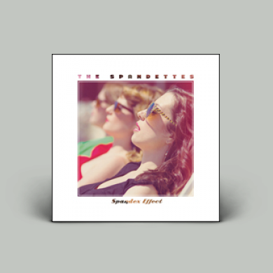 The Spandettes - Spandex Effect | NEWTONE RECORDS