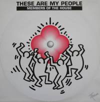 Members Of The House - These Are My People : 12inch