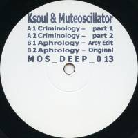 Ksoul & Muteoscillator - Criminology