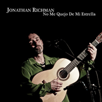 Jonathan Richman - No me quejo de mi estrella : CD