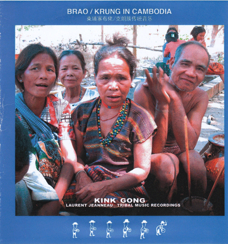 Kink Gong - Brao/Krung In Cambodia : CD-R