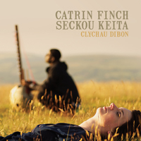 Catrin Finch & Seckou Keita - Clychau Dibon : CD