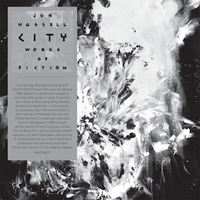 Jon Hassell - City: Works Of Fiction : 3CD
