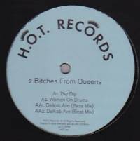2 Bitches From Queens - H.o.t. Records 001 : 12inch