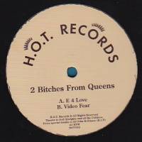 2 Bitches From Queens - H.o.t. Records 002 : 12inch
