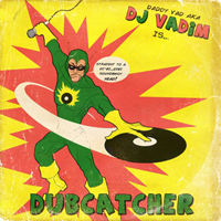 DJ Vadim - Dubcatcher : 2LP+CD