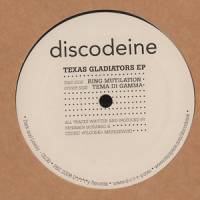 Discodeine - Texas Gladiators EP : 12inch