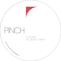 Pinch - Down / Search Party : 12inch