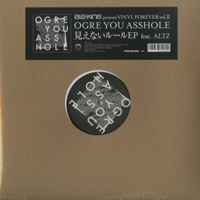Ogre You Asshole - 見えないルールEP feat. ALTZ : 12inch