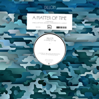 Dillon - A Matter Of Time Remixes : 12inch