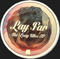 Lay-Far - The Long Titles EP : 12inch
