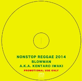 Blowman - Nonstop Reggae 2014 : CD