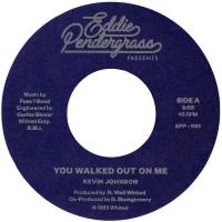 Kevin Johnson - You Walked Out On Me : 7inch