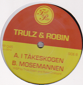 Trulz & Robin - I Takeskogen : 12inch