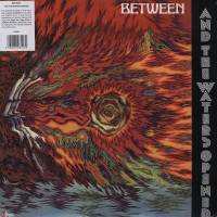 Between - And The Waters Opened : LP