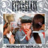 East Wall - Eyes Of Glass : 12inch