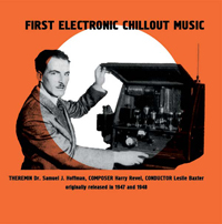 S.J.Hoffman & H.Ravel & Les Baxter - First Electronic Chillout Music : LP