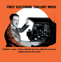 S.J.Hoffman & H.Ravel & Les Baxter - First Electronic Chillout Music